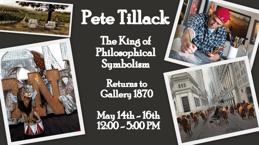 Pete Tillack Spring Show at Gallery 1870