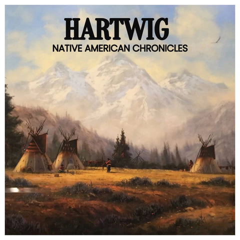 Heine HARTWIG - Native American Chronicles 