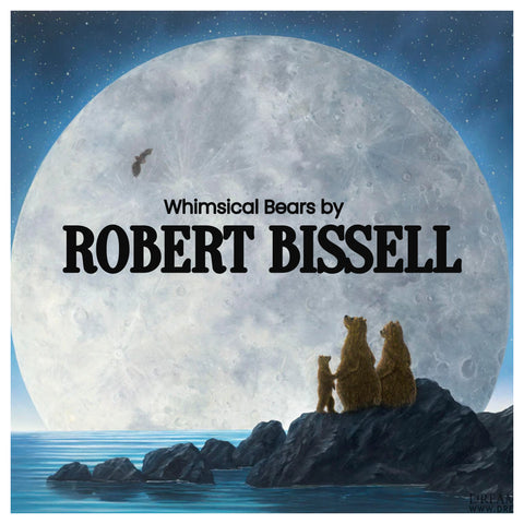 ROBERT BISSELL - Whimsical Bears
