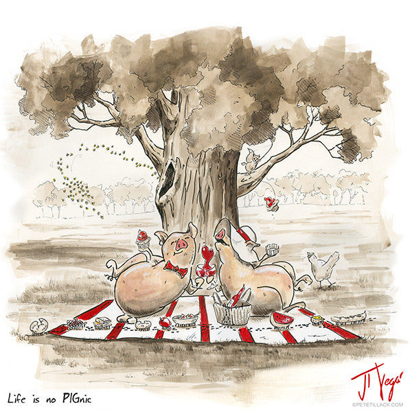 Life is No PIGnic by Pete Tillack