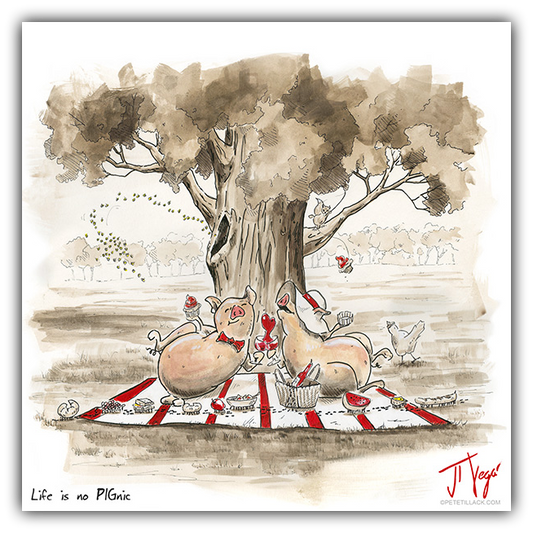 Life is No PIGnic by Pete Tillack
